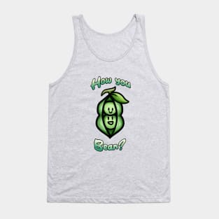 How you bean? Tank Top